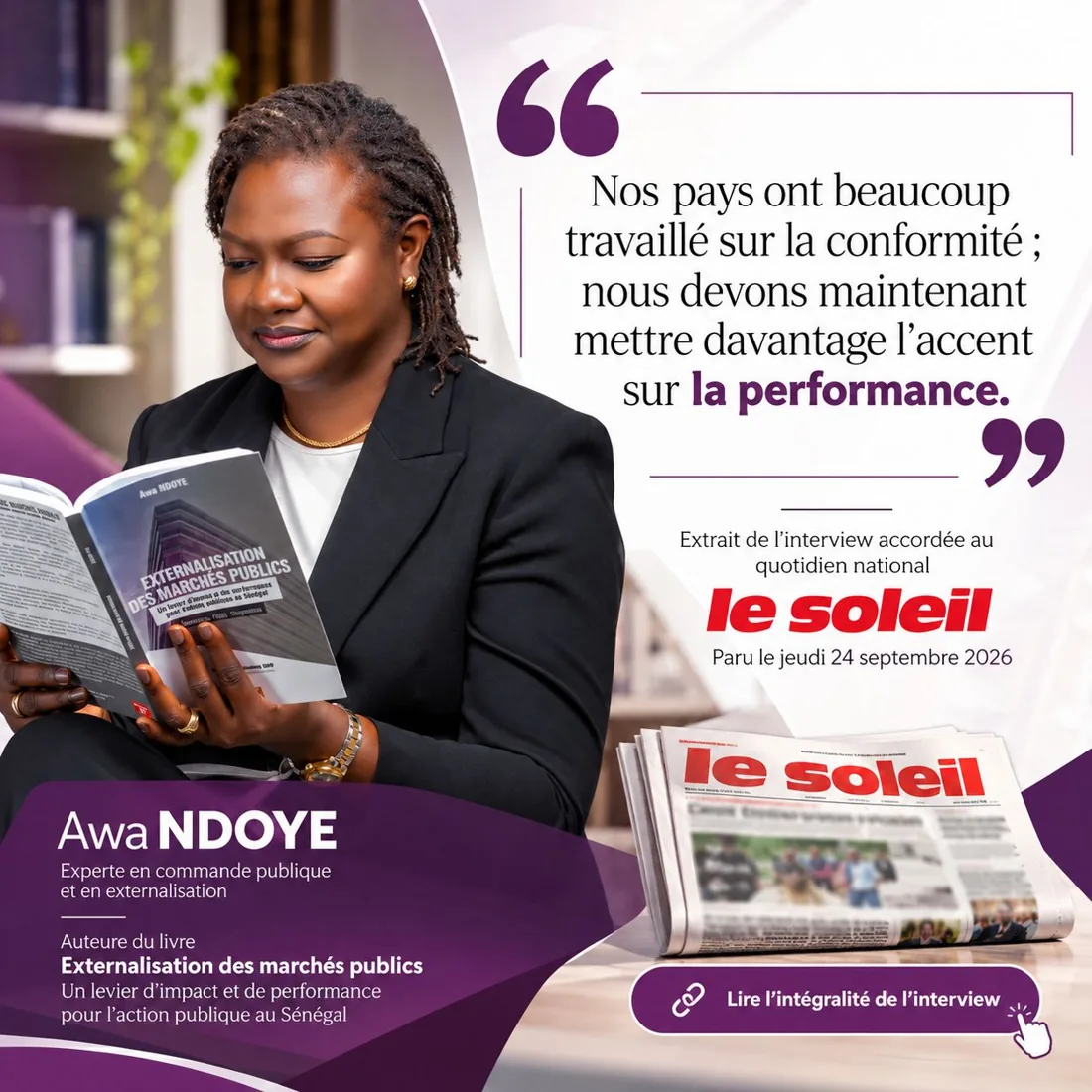 Awa NDOYE lisant son ouvrage. Extrait de son entretien au quotidien Le Soleil, paru le 24 septembre 2026 : « Nos pays ont beaucoup travaillé sur la conformité ; nous devons maintenant mettre davantage l’accent sur la performance. »